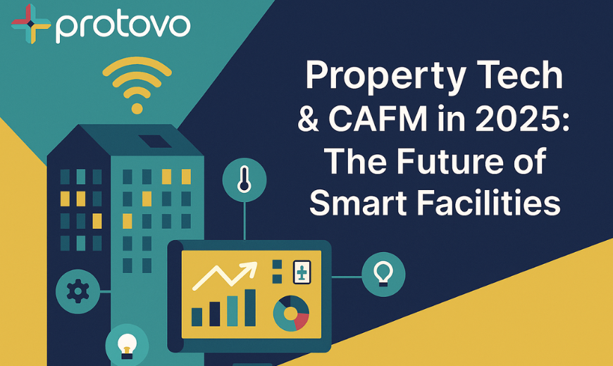 Property Tech & CAFM in 2025: The Future of Smart Facilities